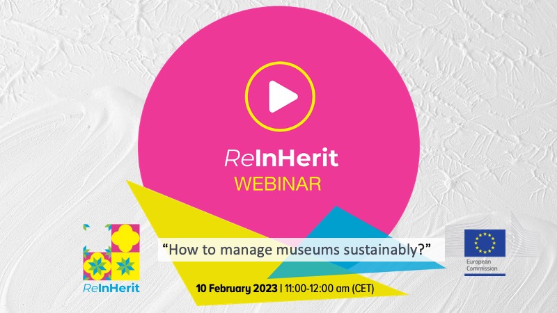 ReInHerit Webinar - How to manage museums sustainably?