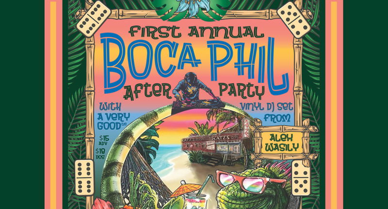First Annual Boca Phil After Party – A Very Good™ DJ Set w/ Alex Wasily (Late Night Thursday/Early Friday Morning)