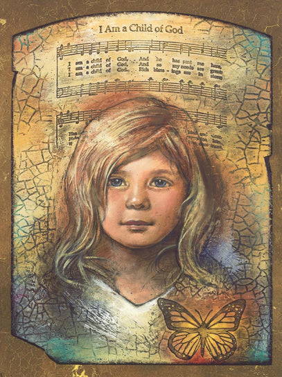 Painting of a young girl. Lyrics of "I am a child of God" are in the background.