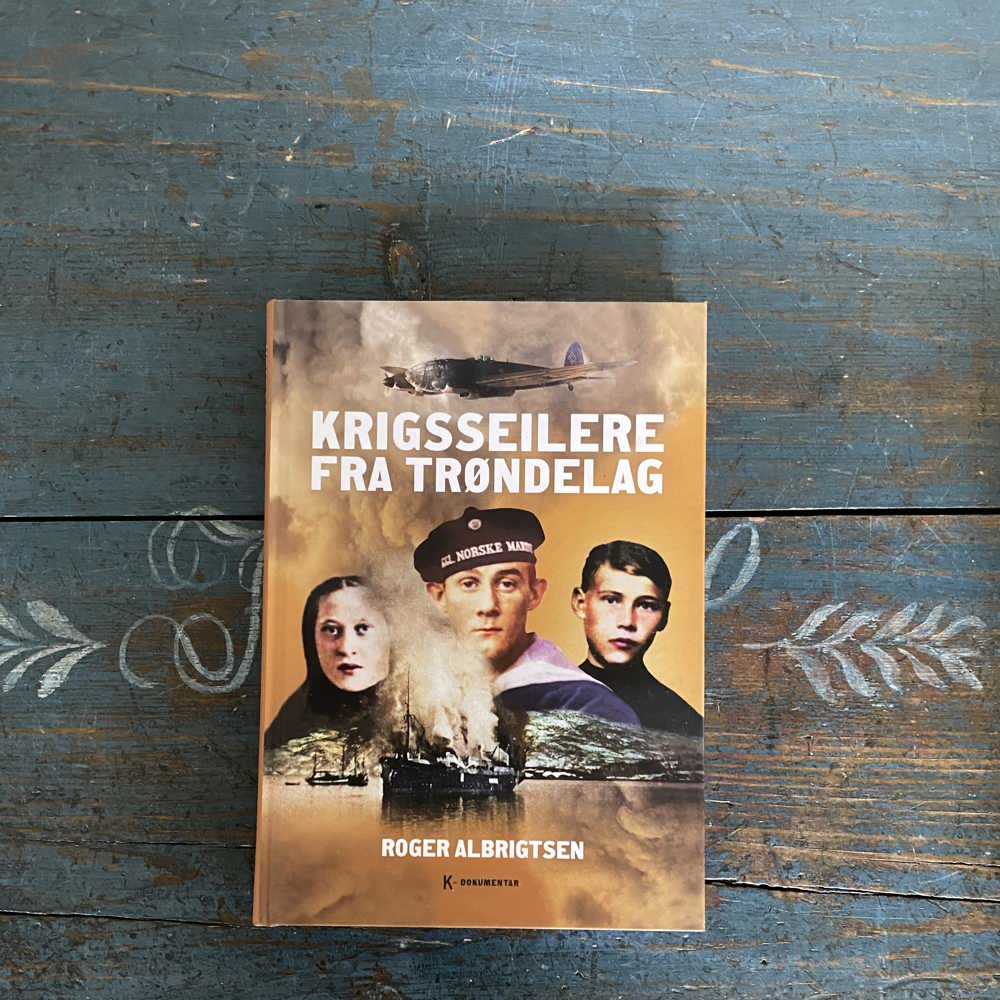 ROGER ALBRIGTSEN: KRIGSSEILERE FRA TRØNDELAG