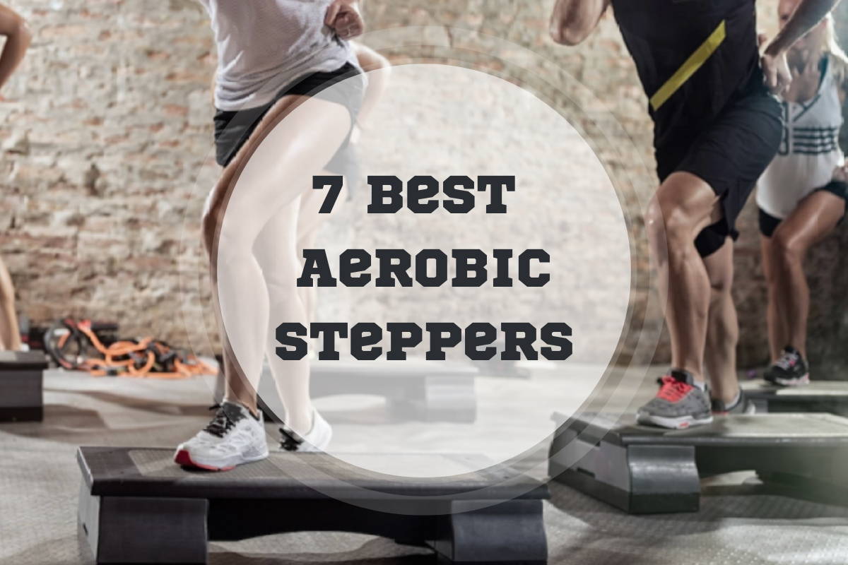 best aerobic steppers 