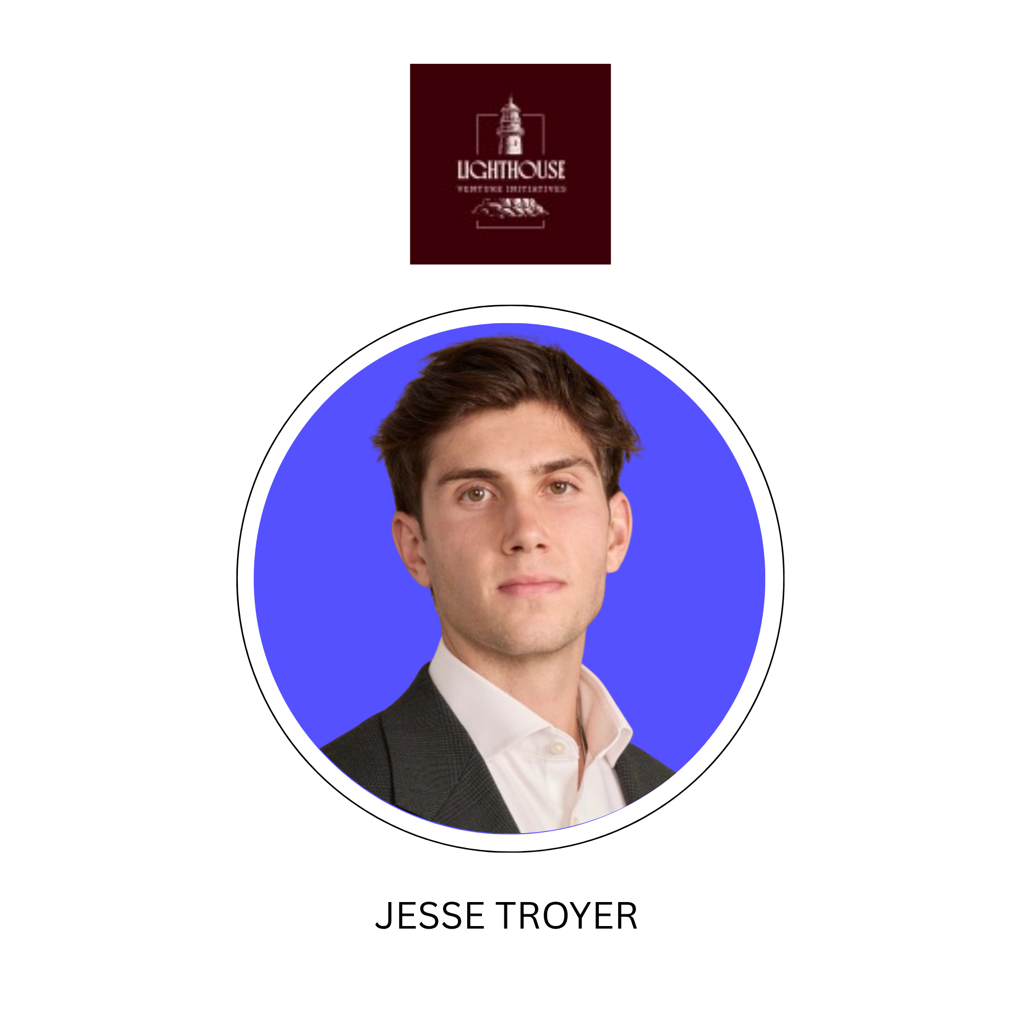 Jesse Troyer - Lighthouse Venture Initiatives | LinkedIn