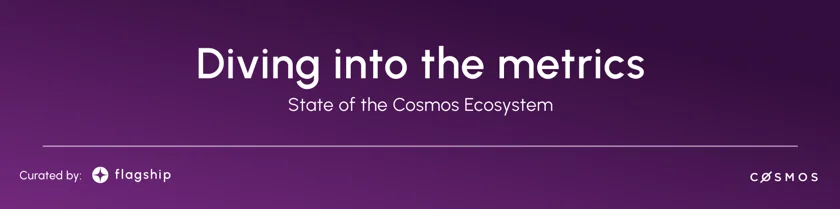 A header which shows "diving deep into the metrics" and the state of the Cosmos Ecosystem