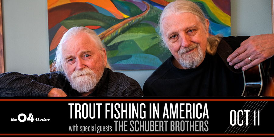 Trout Fishing in America with special guests The Schubert Brothers  promotional image