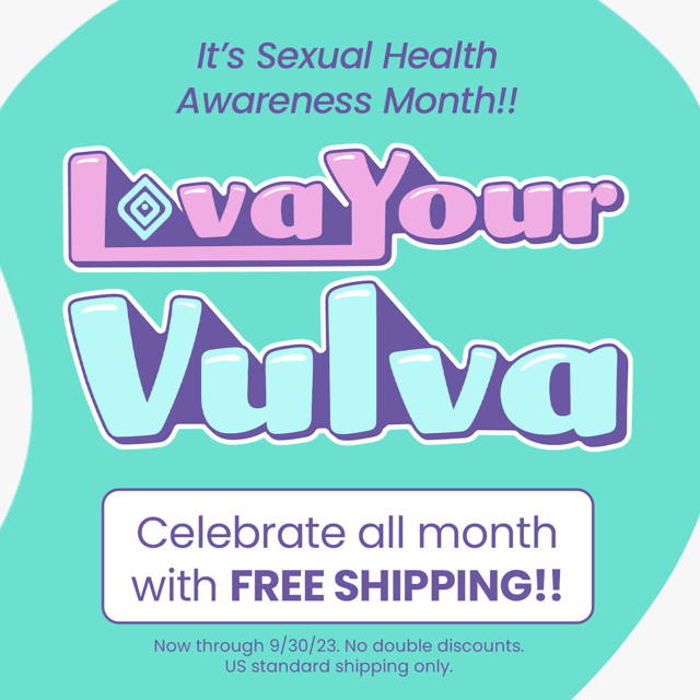 Lovability's annual "Lova Your Vulva" sale. Free U.S. Shipping Sitewide.