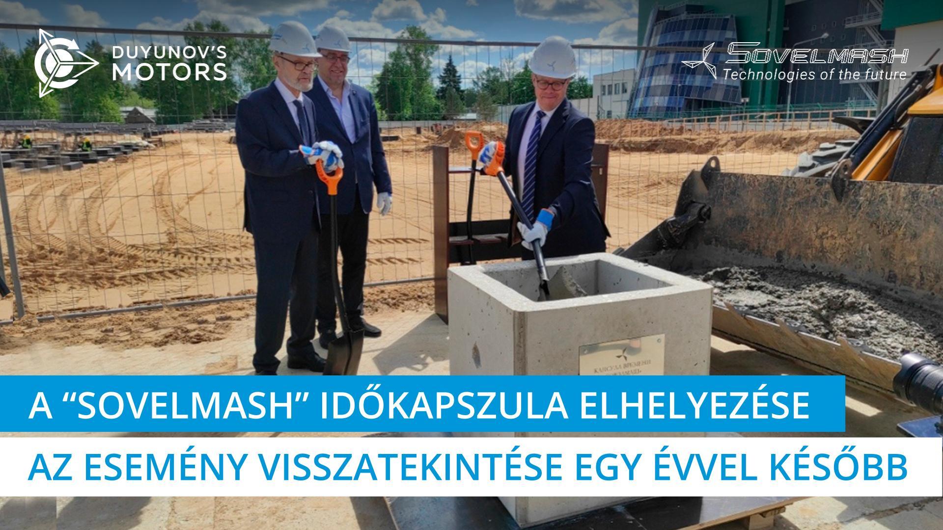 A „Sovelmash" időkapszula elhelyezése: az esemény visszatekintése egy évvel később