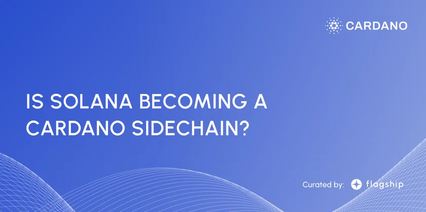 Solana becoming a Cardano side chain?