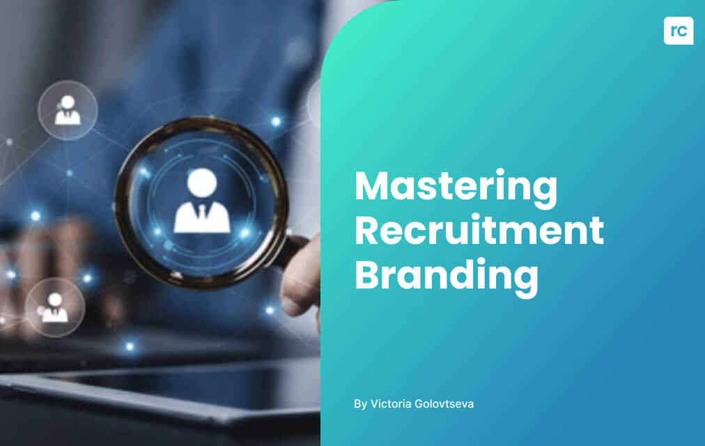 Mastering Recruitment Branding