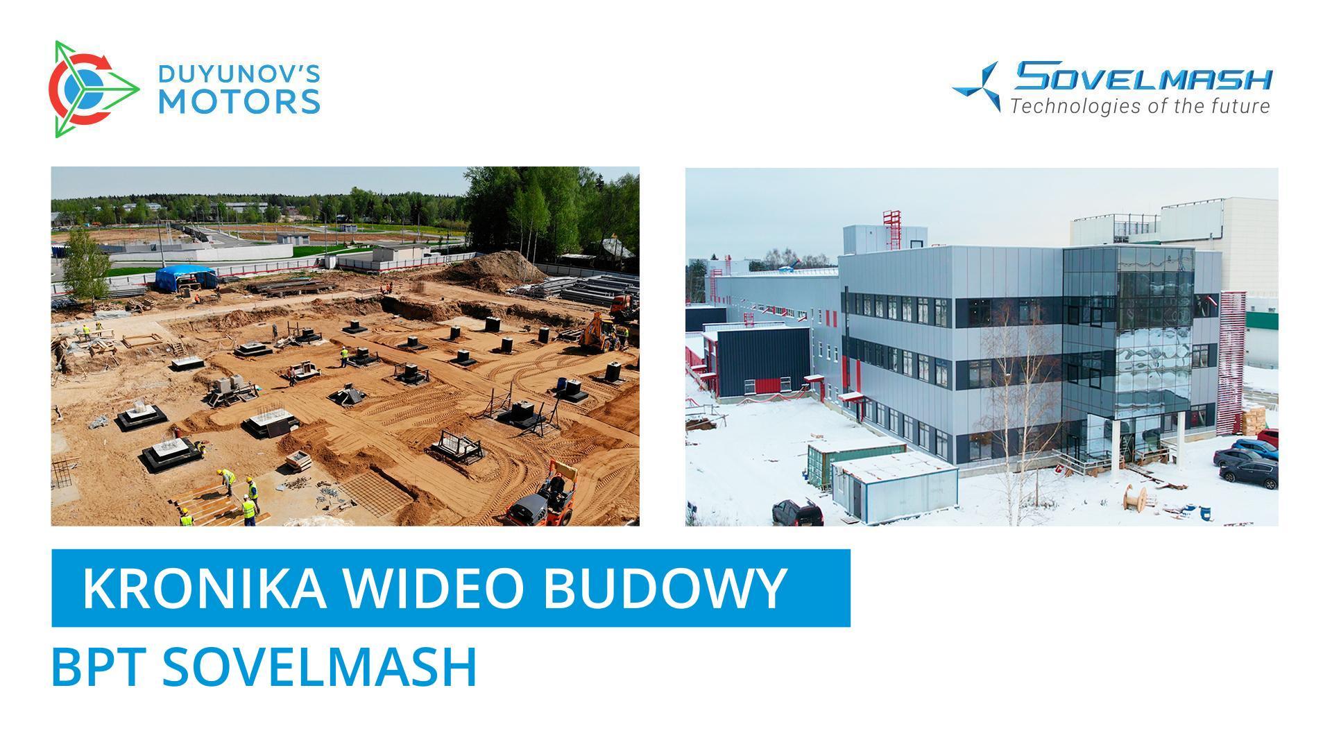 Kronika wideo budowy BPT Sovelmash: 2 lata w 7 minut
