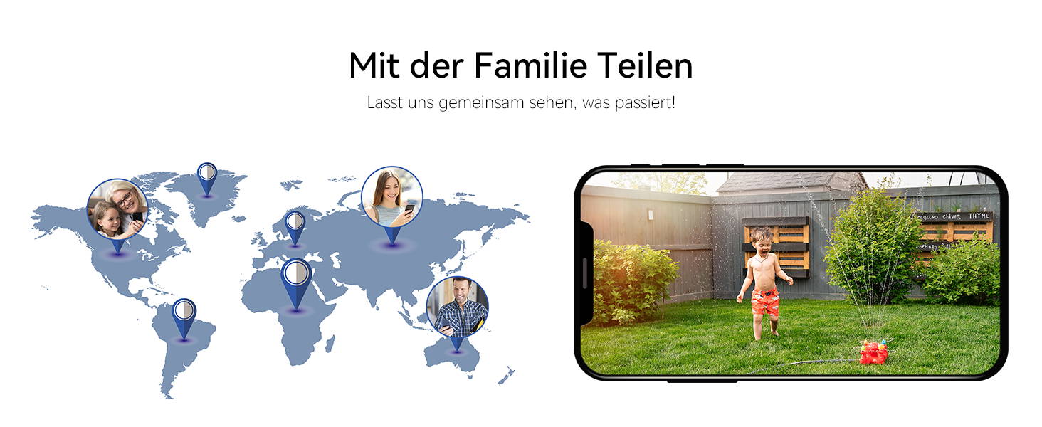 Mit der Familie teilen: Lasst uns gemeinsam sehen, was passiert! Bleiben Sie weltweit verbunden und teilen Sie wichtige Momente mit Ihren Lieben. Nie wieder etwas verpassen!