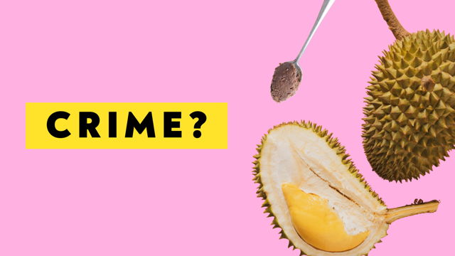 Why is Durian Banned? Is Shrimp Paste Disgusting?
