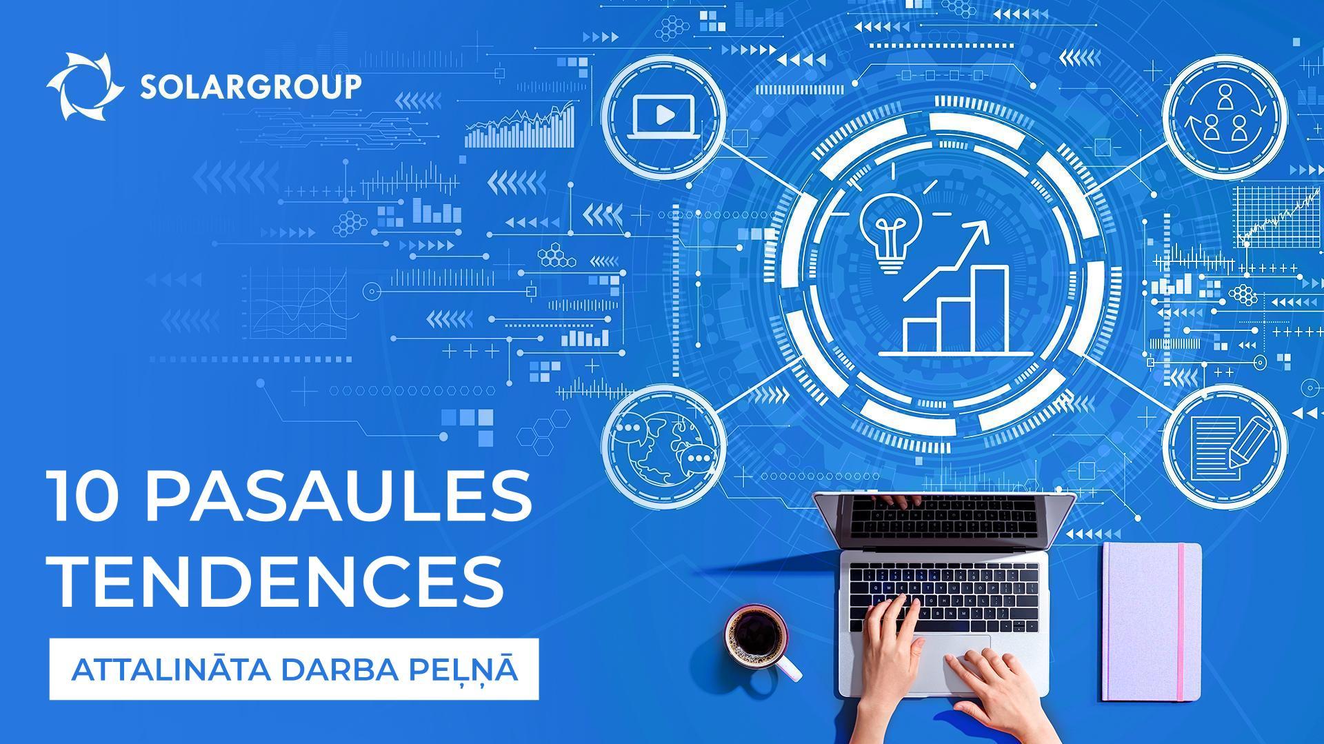 10 pasaules tendences attālināta darba peļņā