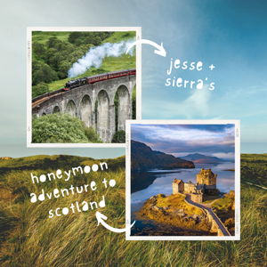 Our Honeymoon to Scotland