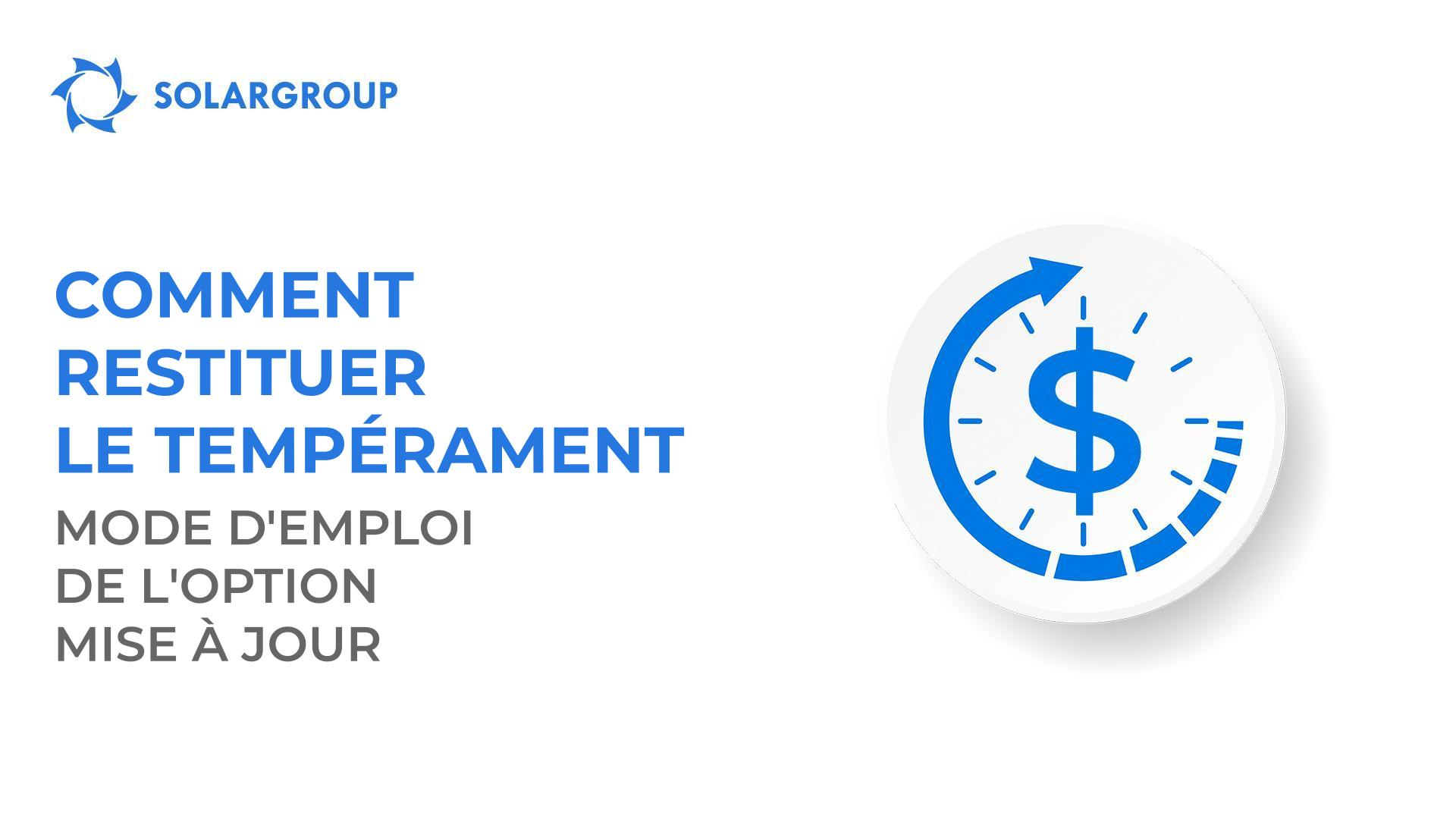 Comment restituer le tempérament : mode d'emploi de l'option mise à jour