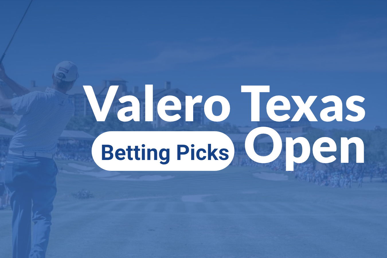 Valero Texas Open: Look Beyond The Favorites