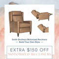 Extra $150 OFF Motorized Recliners