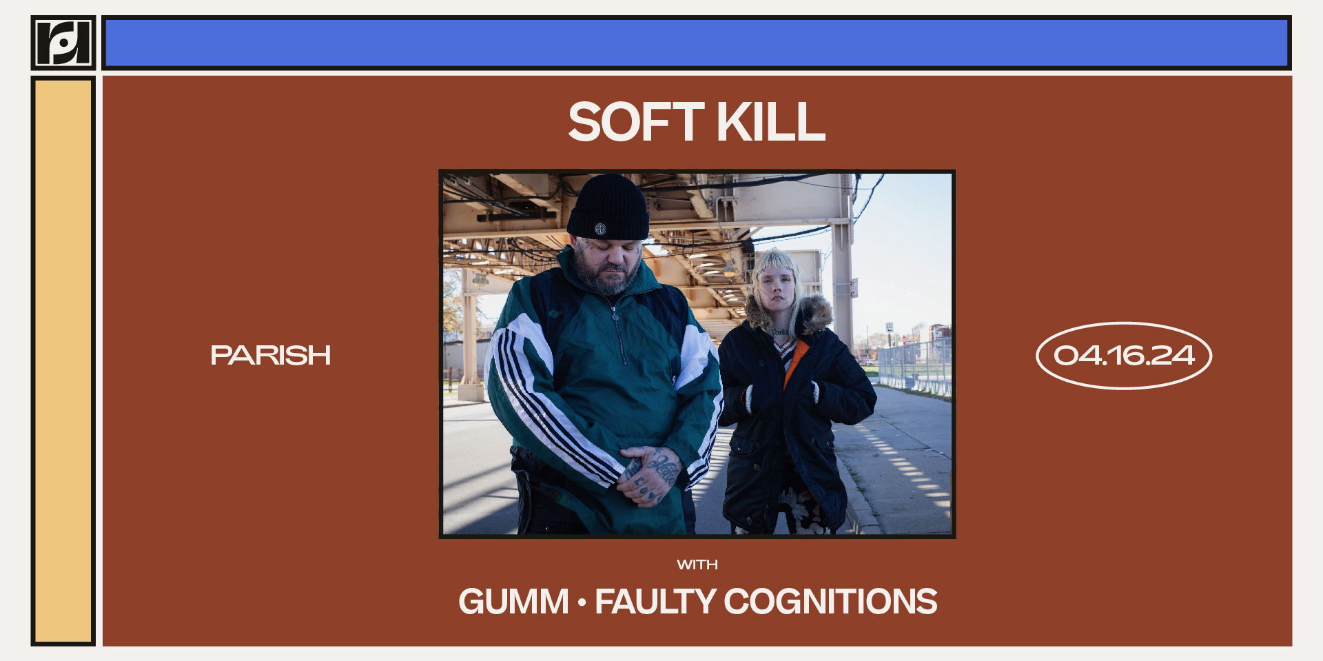 Resound Presents: Soft Kill w/ Gumm and Faulty Cognitions at Parish on 4/16 promotional image