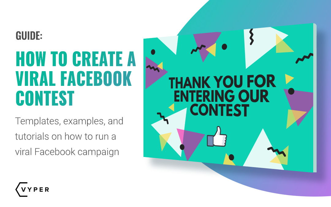 How to Easily Create and Run a Viral Facebook Contest | VYPER