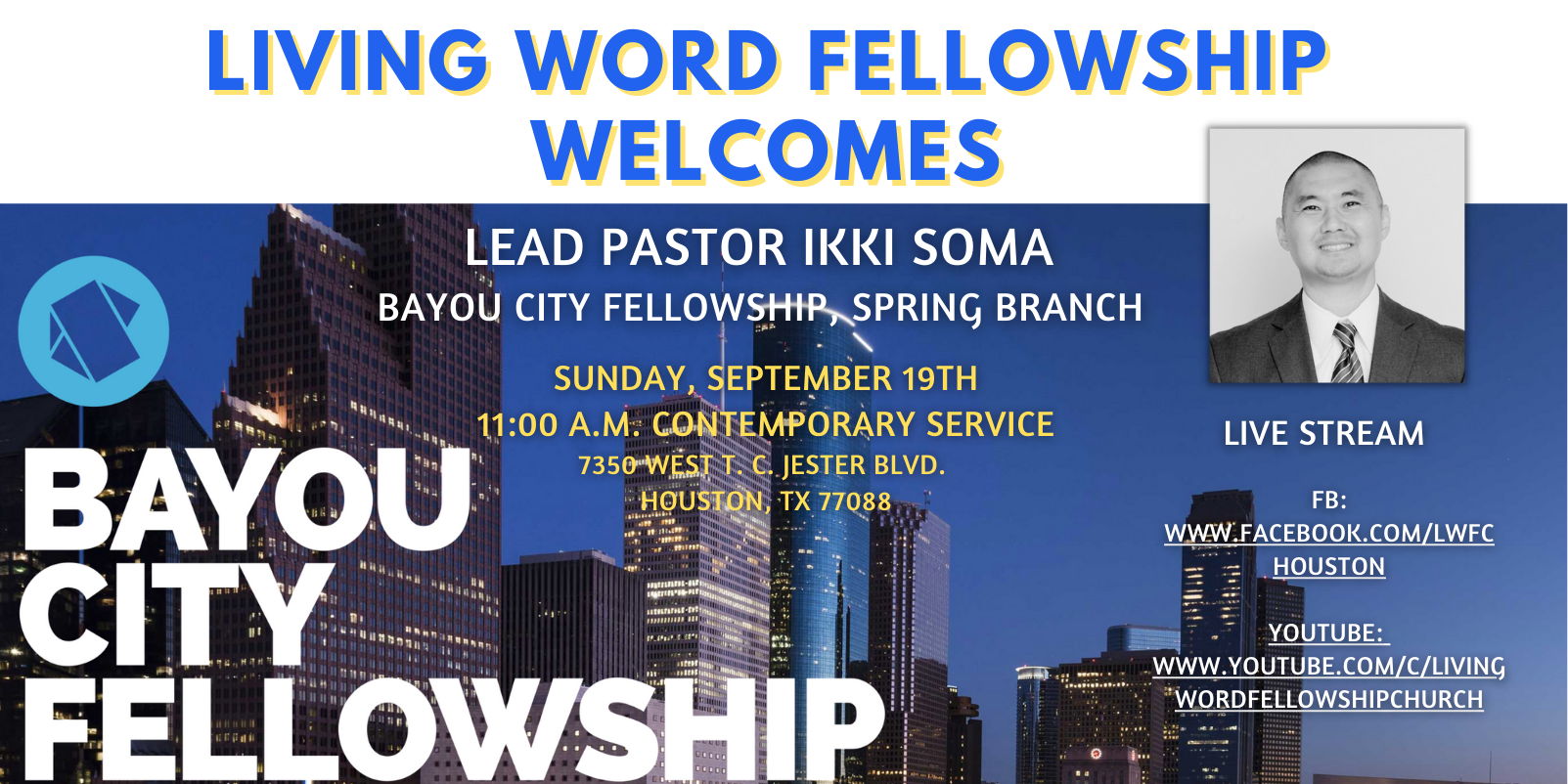 Living Word Welcomes Pastor Ikki Soma, Bayou City Fellowship, Spring Branch promotional image