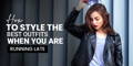 How to Style the Best Outfits when you are Running Late