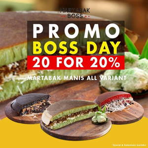 MARTABAK BOSS: Promo BOSS DAY 20 FOR 20% MARTABAK MANIS ALL VARIAN Ukuran Large sampai 09/20/2019