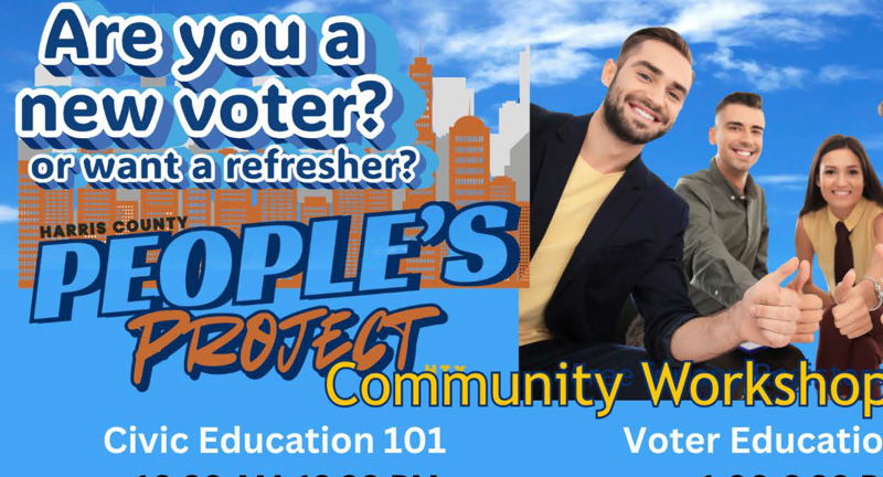LWVCyFair and Harris County People's Project Civic & Voter Education Community Workshops