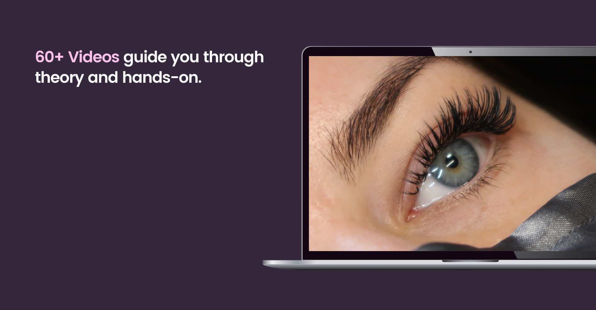 A closer look at the Volume & Hybrid Eyelash Extensions course.