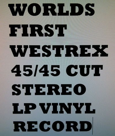 HISTORIC ONLY KNOWN COPY WORLDS FIRST STEREO LP