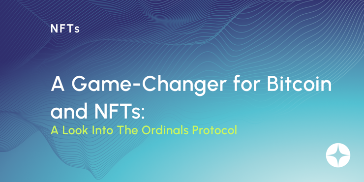 The Ordinals Protocol: NFTs on the Bitcoin Blockchain