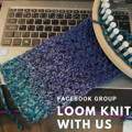 Loom Knit with Us facebook group