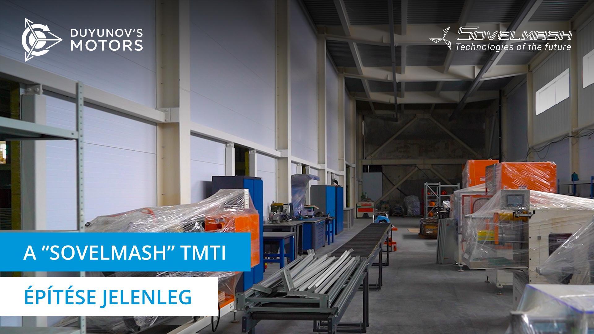 „Sovelmash" TMTI építése jelenleg