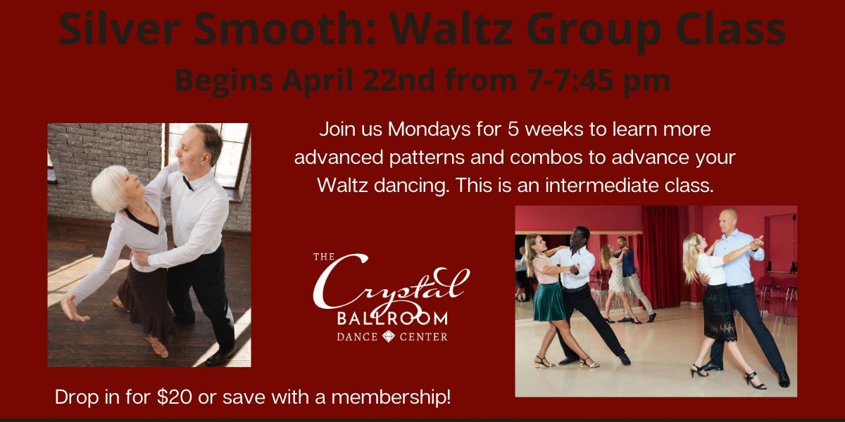 Silver Smooth - Intermediate Waltz Group Class promotional image