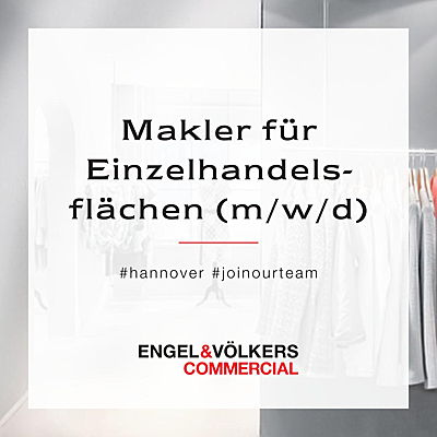  Hannover
- Stellenanzeige Makler Einzelhandelsflächen