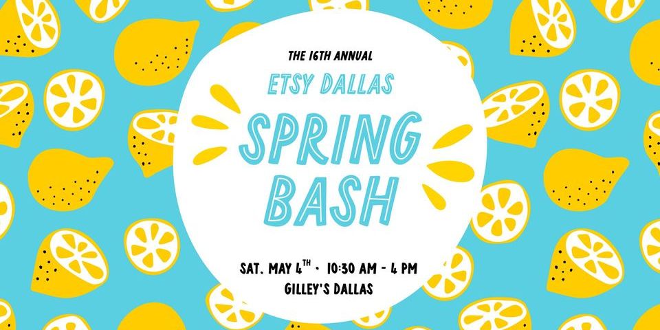 16th Annual Etsy Dallas Spring Bash promotional image