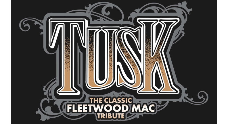 TUSK: The Classic Tribute to Fleetwood Mac