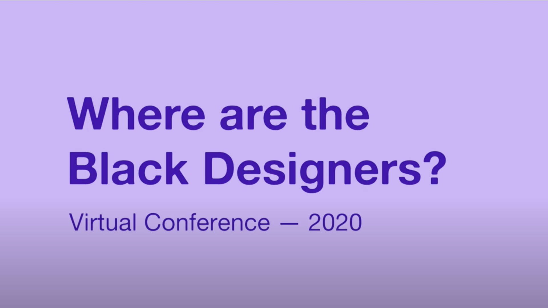Featured image for Inaugural 'Where Are The Black Designers' Conference Explores Racism In The Design Community And How To Move Forward