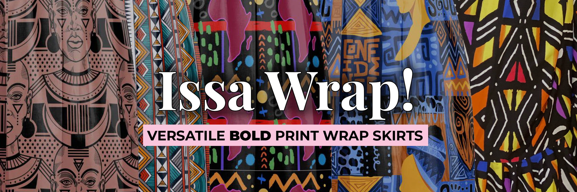 Issa Wrap! Versatile Bold Print Wrap Skirts