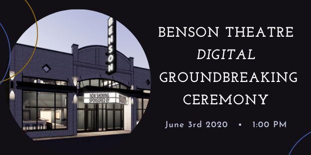 Benson Theatre Digital Groundbreaking Ceremony promotional image