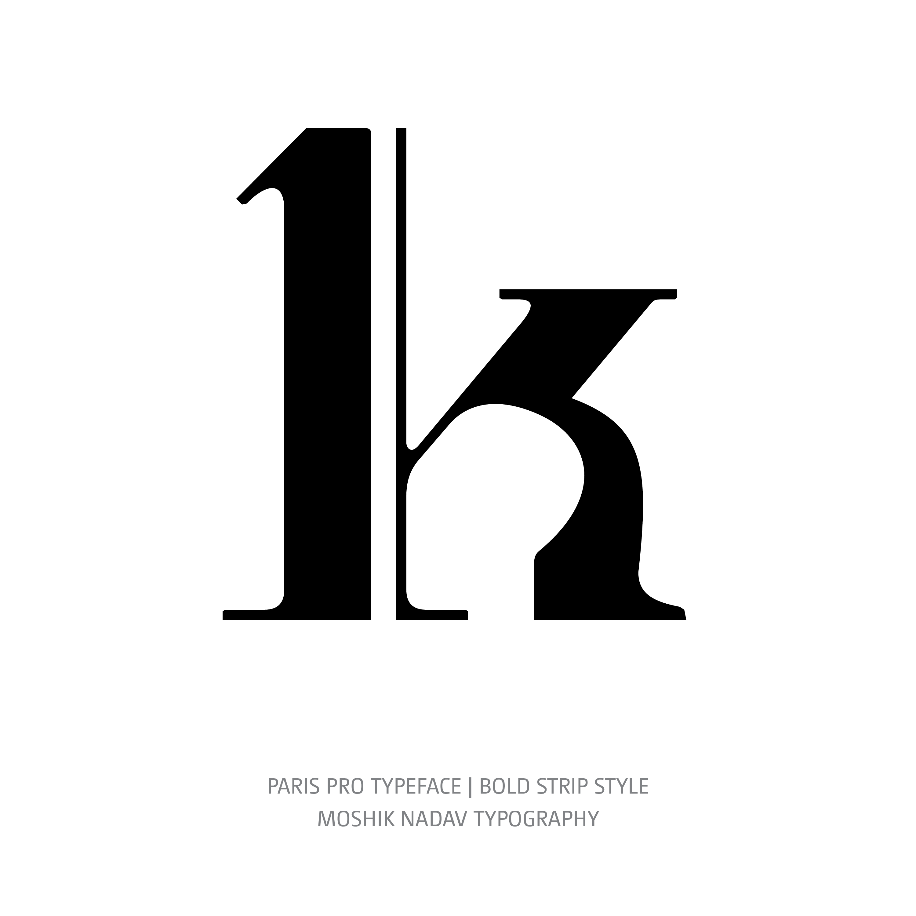 Paris Pro Typeface Bold Strip k