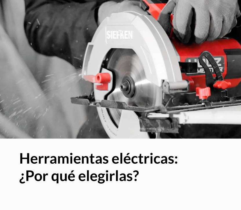 Herramientas eléctricas: ¿Por qué elegirlas?