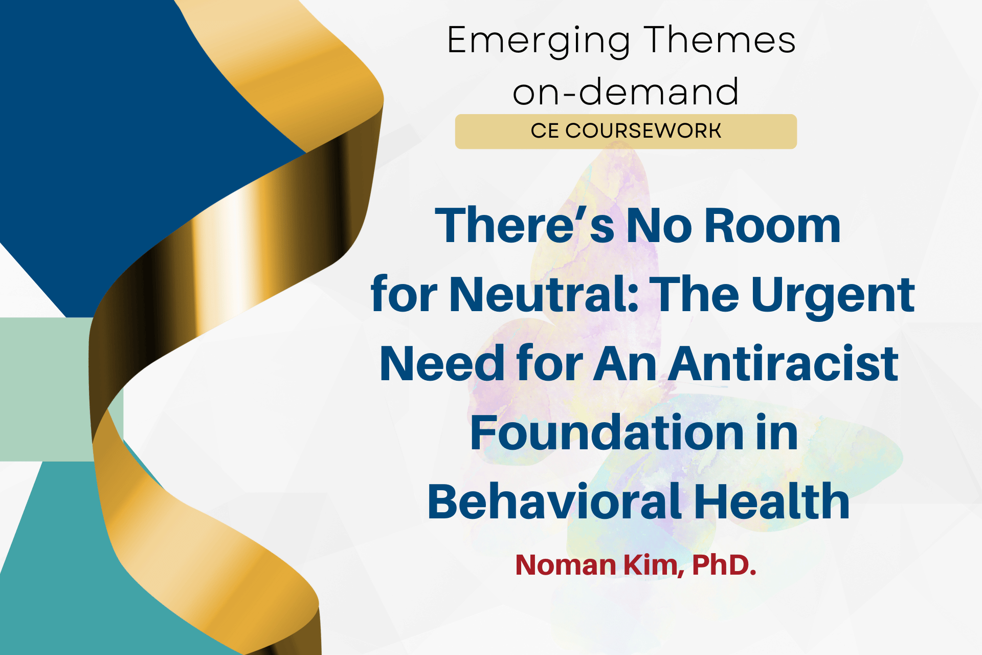There’s No Room for Neutral: The Urgent Need for An Antiracist Foundation in Behavioral Health