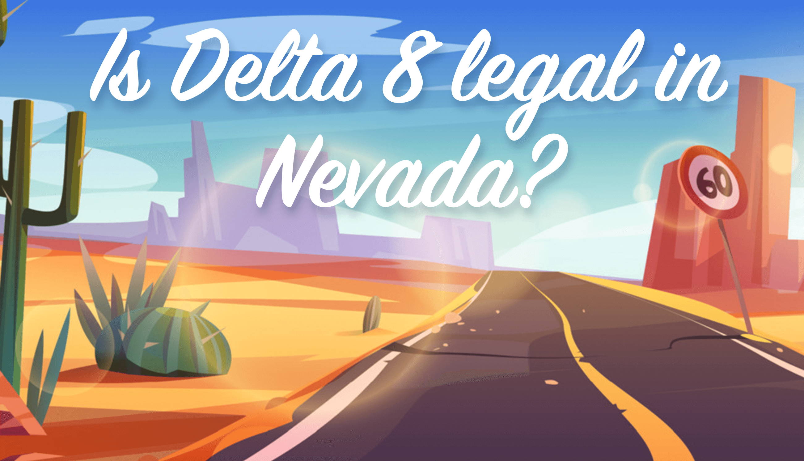 Is Delta 8 legal in Nevada