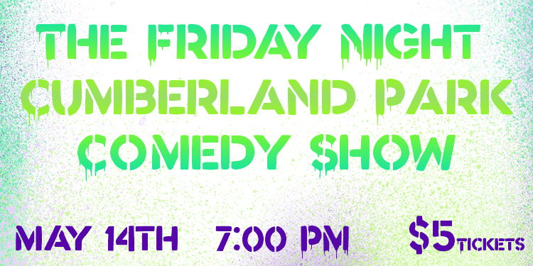 The Friday Night Cumberland Park Comedy Show promotional image