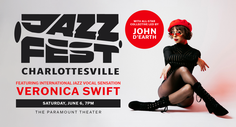 C’ville Jazz Society and WTJU Present: Charlottesville JazzFest—Veronica Swift