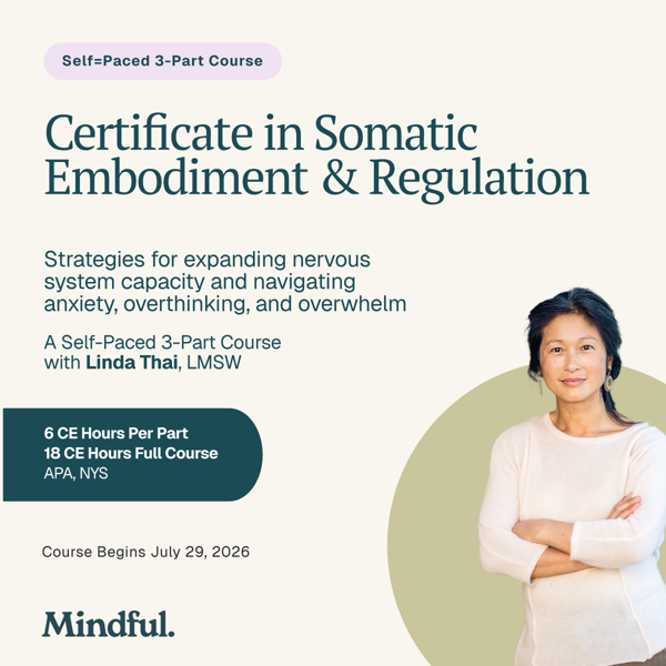 Linda Thai's Certificate in Somatic Embodiment & Regulation Strategies (Full Course)