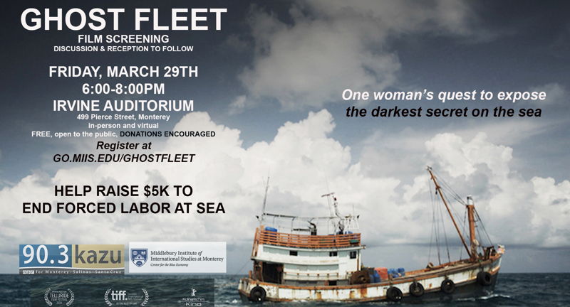 GHOST FLEET: Film Screening, Discussion, & Fund to End Forced Labor