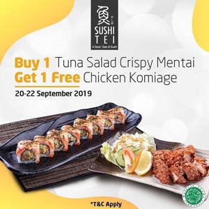 SUSHI TEI: Promo Kupon LINE Buy 1 Tuna Salad Crispy Mentai Get 1 Free Chicken Komiage sampai 09/22/2019