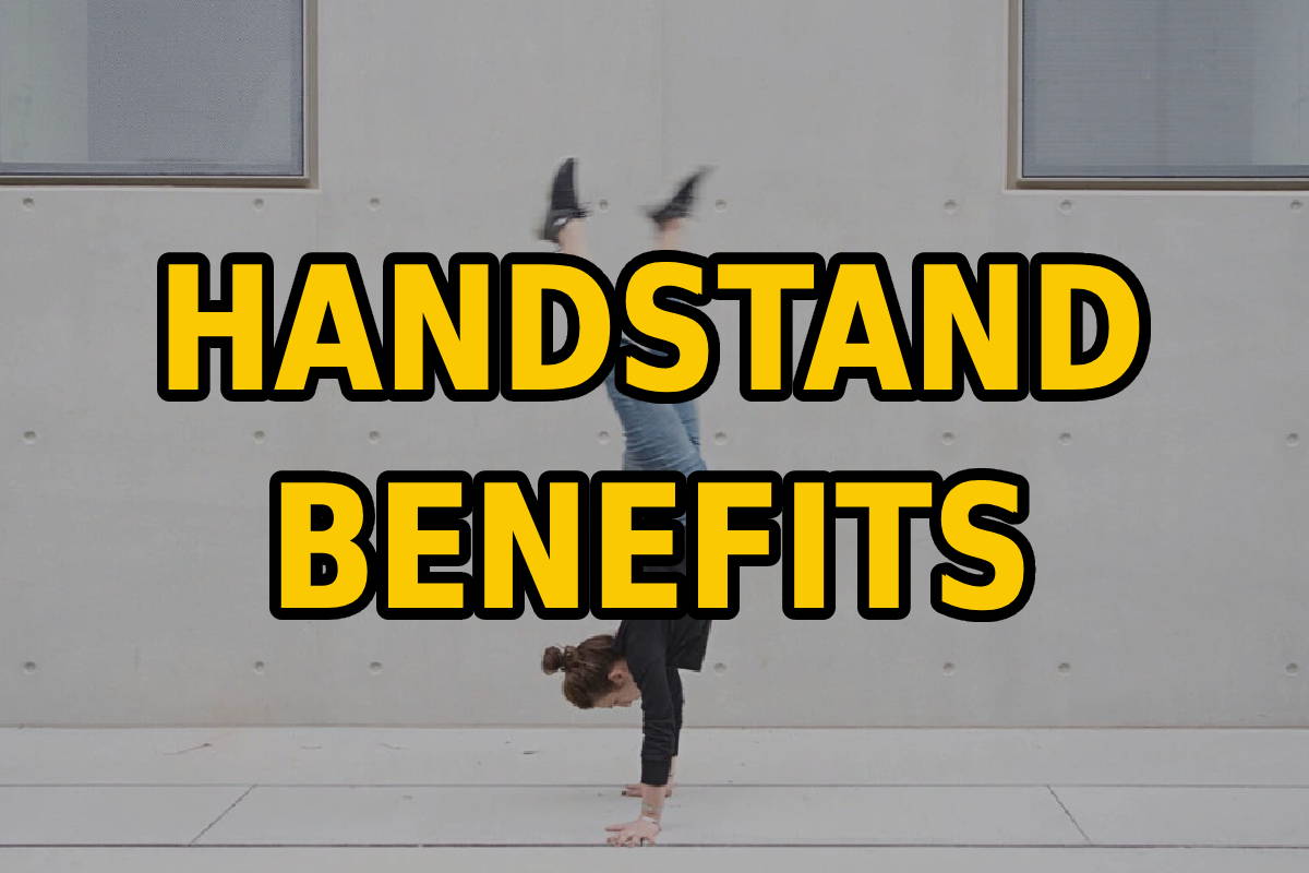 Handstand Benefits