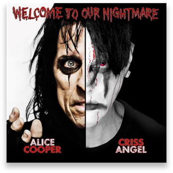 Official Welcome to Our Nightmare artwork combining portraits of Alice Cooper and Criss Angel