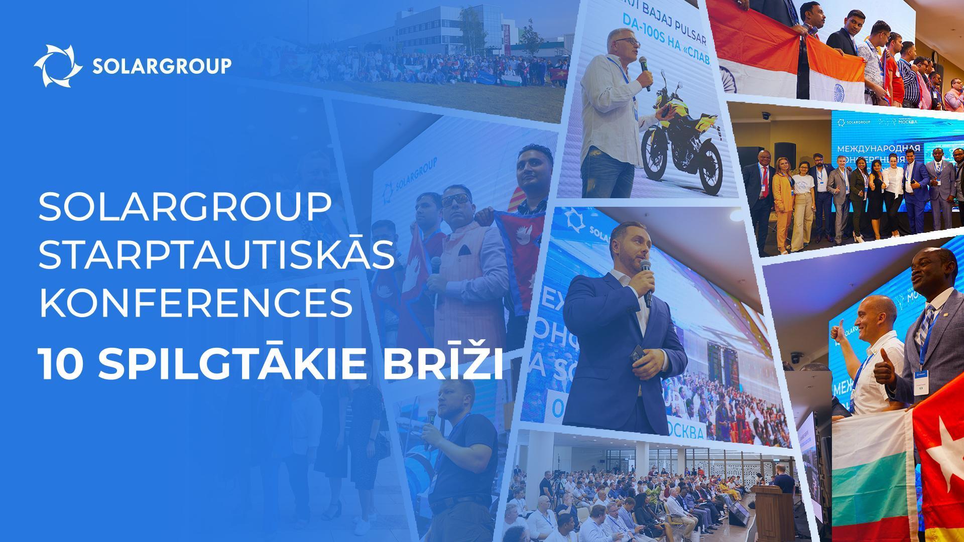 SOLARGROUP starptautiskās konferences 10 spilgtākie brīži